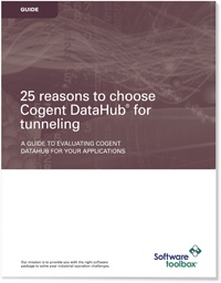 Evaluation Guide - 25 Reasons to Choose Cogent DataHub® for Tunneling